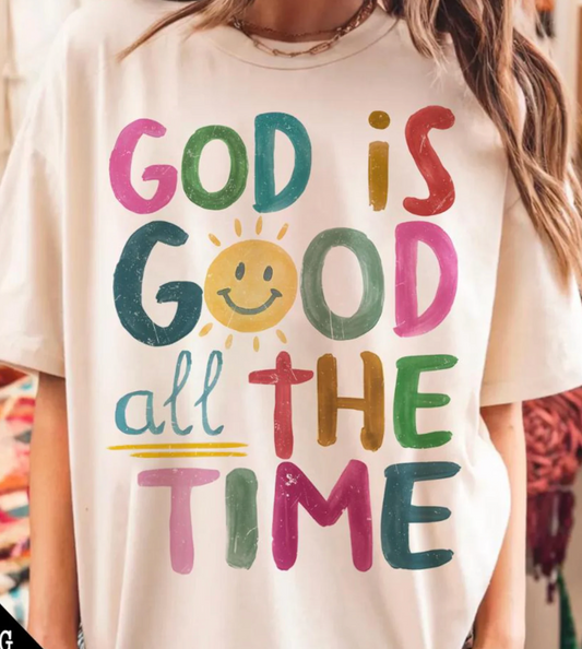 All The Time โ Inspirational Graphic Tee for Women